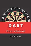 Dart Scoreboard - X01 & Cricket: Punktebuch für dein Dart Training, inkl Checkout Tabelle, für über 100 Partien 301, 501, 701, Cricket, Geschenk für Dartspieler